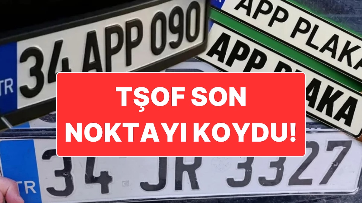 Yeni Plakalar APP Standardına Uygun Mu? TŞOF Tüm İddiaları Çürüttü
